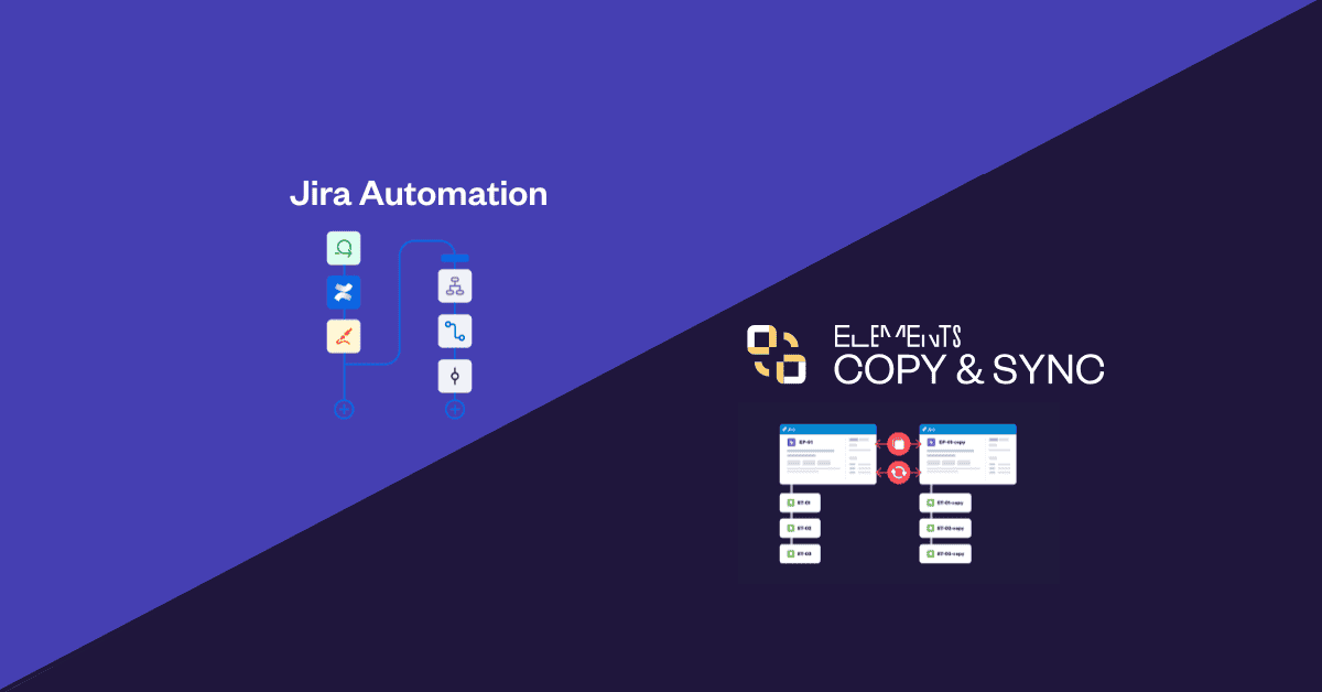 Jira Automation versus Elements Copy & Sync